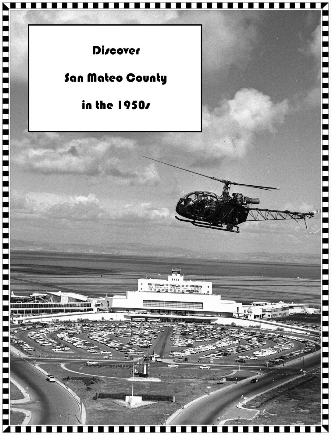 Cover of the Discover San Mateo County in the 1950s activity book featuring an image of a helicopter over San Francisco International Airport